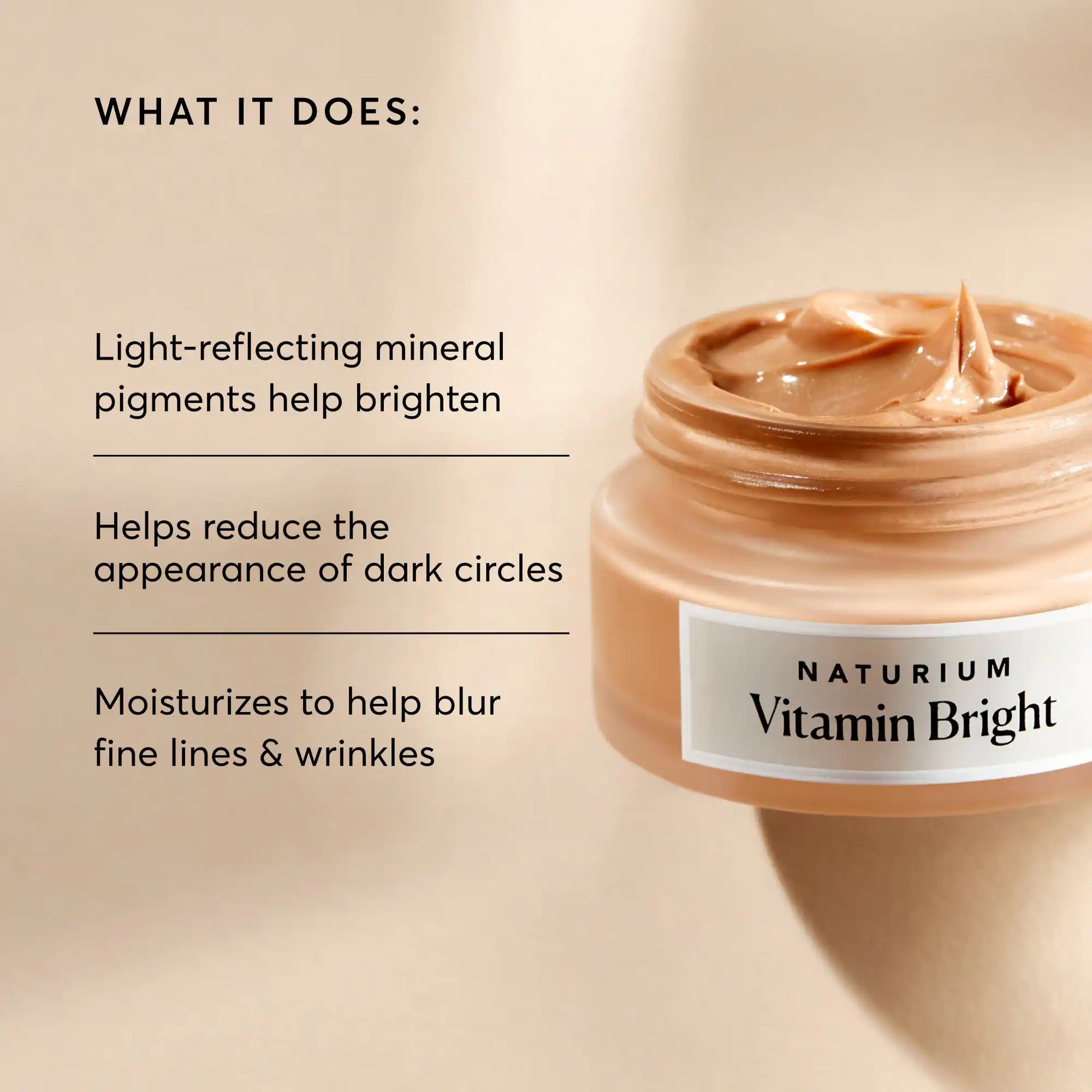 vitamin-bright-illuminating-eye-cream-t1 NATR-10084-Alt-Image-Vitamin-Bright-Illuminating-Eye-Cream-02_dfcf9055-c0e3-45b5-b9a7-421fb19204de.webp
