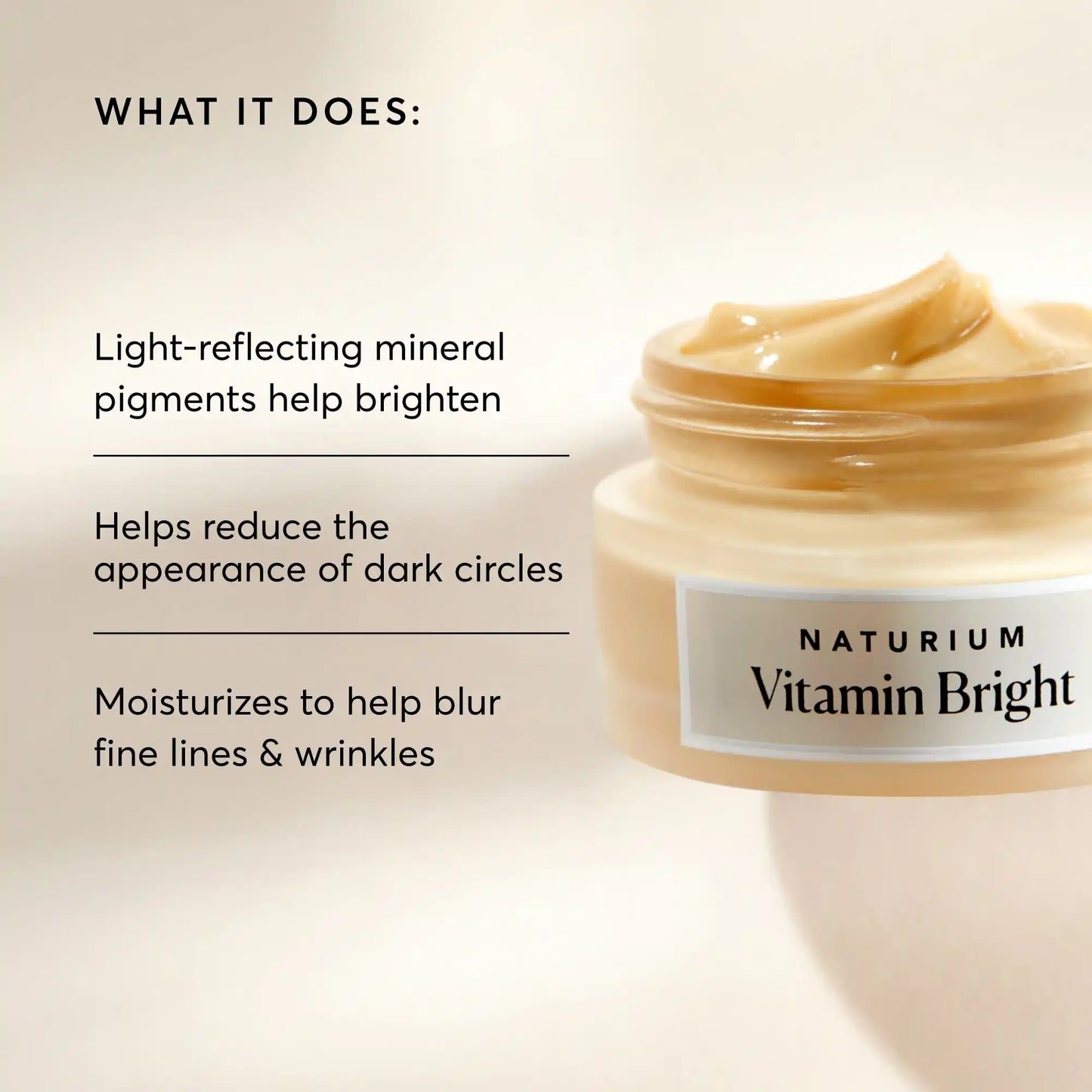 vitamin-bright-illuminating-eye-cream-t1 NATR-10086-Alt-Image-Vitamin-Bright-Illuminating-Eye-Cream-02_b4051379-6020-47e3-9fb5-1793b743726f.webp