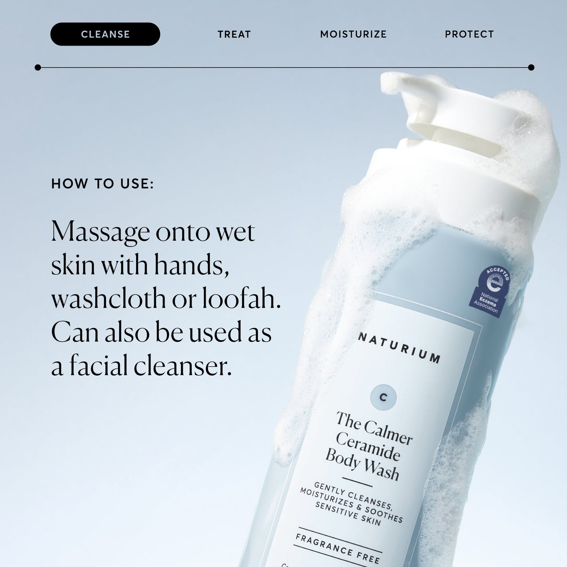 the-calmer-ceramide-body-wash-u9 NATR-40025-Alt-Image-The-Calmer-Ceramide-Body-Wash-04_473be386-102a-4b8d-acae-f11f38e14d29.jpg